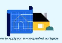 How to Apply For a Non-qualified Mortgage