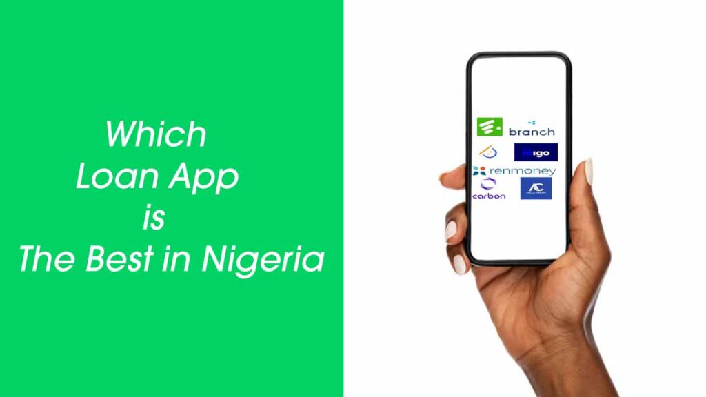 Which Loan App is the Best in Nigeria