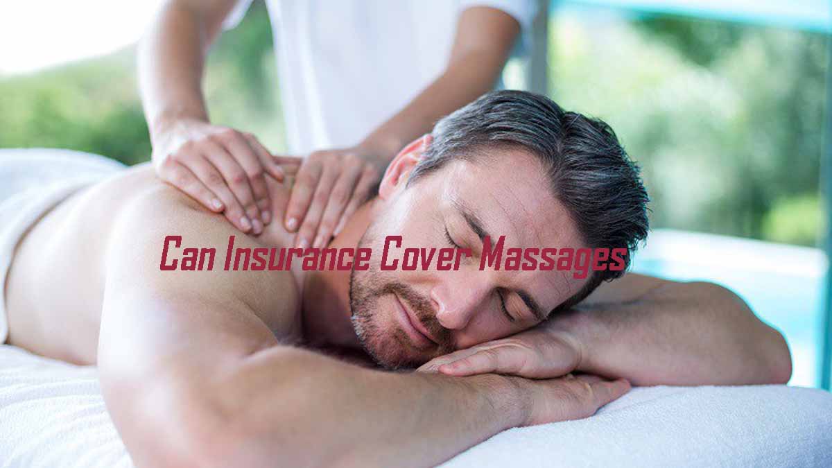 Can Insurance Cover Massages