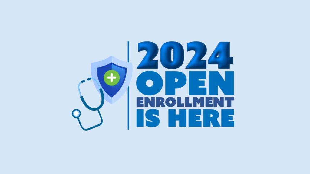 When is Open Enrollment for Health Insurance 2024